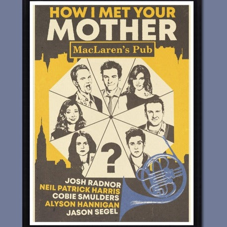 How I Met Your Mother | Çerçeveli Poster | A3